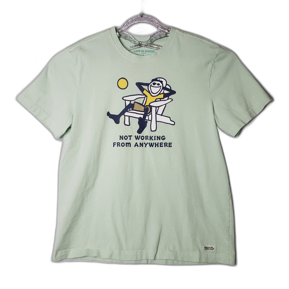 Life Is Good Crusher Jake Not Working From Anywhere Green T Shirt Size Large